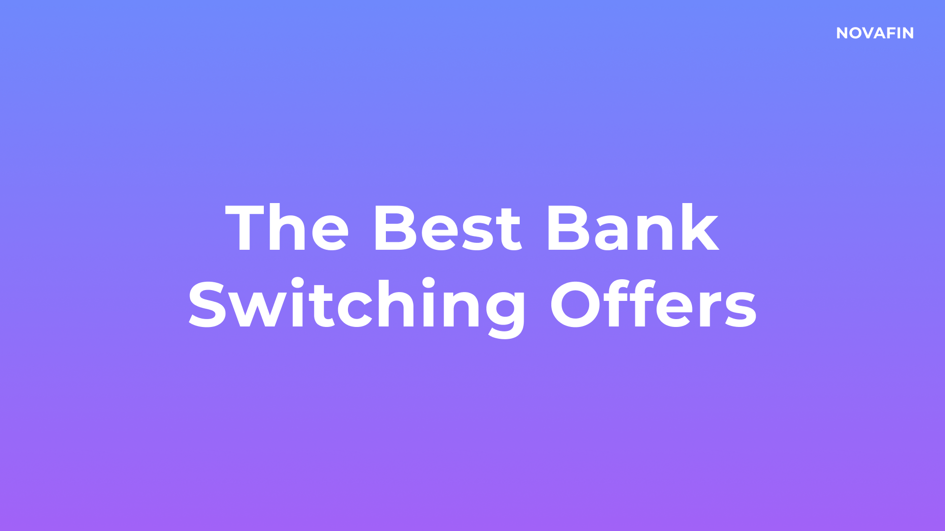 Best Bank Switching Offers UK (May 2024)